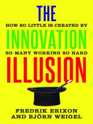 cover image of The Innovation Illusion